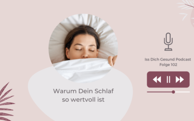 102 – Wieso Dein Schlaf so wertvoll ist